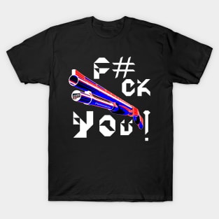 F#CK YOU, v.White Text T-Shirt